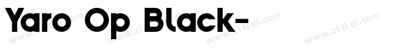 Yaro Op Black字体转换